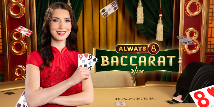 Panduan Lengkap Cara Bermain Always 8 Baccarat Live di Kasino